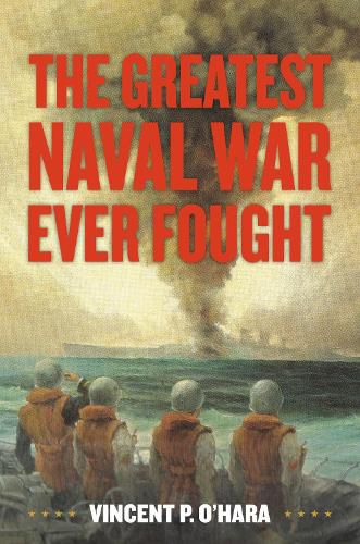 Cover image for The Greatest Naval War Ever Fought