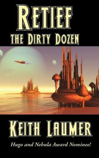 Cover image for Retief: the Dirty Dozen