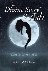 Cover image for The Divine Story of Ash