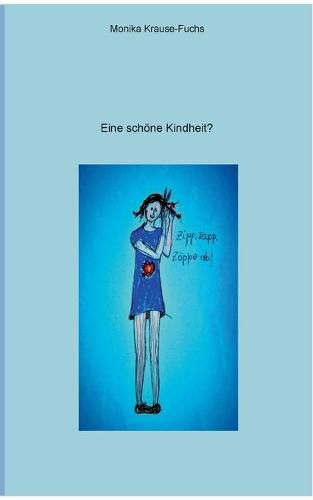 Eine schoene Kindheit?