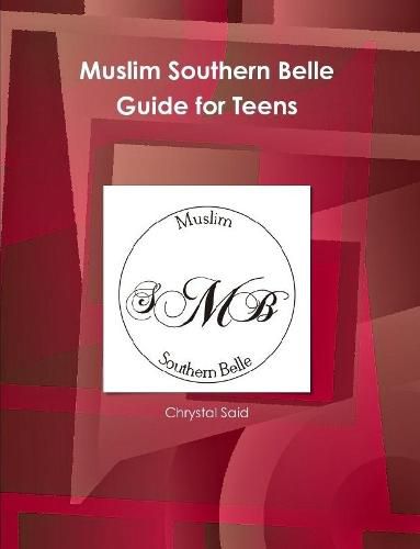 Cover image for Muslim Southern Belle Guide for Teens