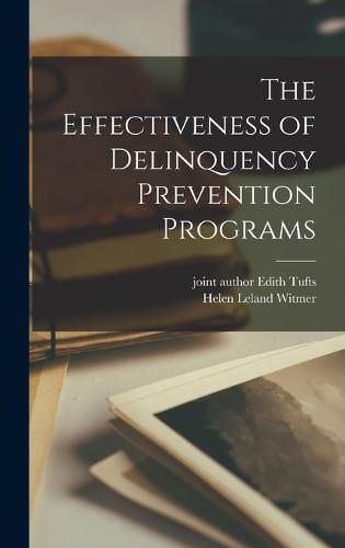 Cover image for The Effectiveness of Delinquency Prevention Programs