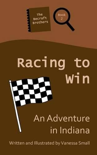 Racing to Win: An Adventure in Indiana