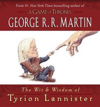 Cover image for The Wit & Wisdom of Tyrion Lannister