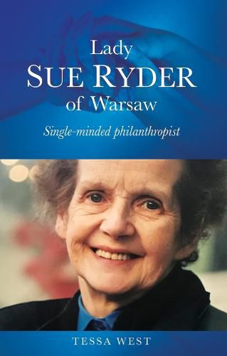 Cover image for Lady Sue Ryder of Warsaw: Single-minded philanthropist