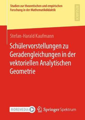 Cover image for Schulervorstellungen Zu Geradengleichungen in Der Vektoriellen Analytischen Geometrie