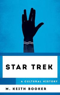 Cover image for Star Trek: A Cultural History