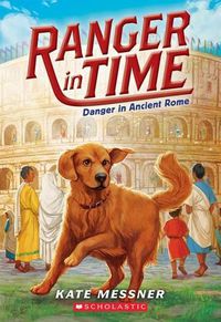 Cover image for Danger in Ancient Rome (Ranger in Time #2): Volume 2
