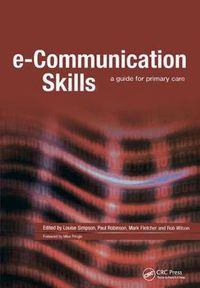 Cover image for E-Communication Skills: A Guide for Primary Care