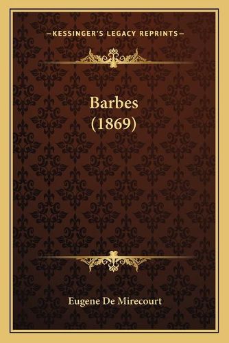 Cover image for Barbes (1869)