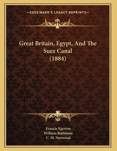 Cover image for Great Britain, Egypt, and the Suez Canal (1884)