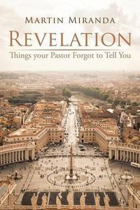 Cover image for Revelation: Things Your Pastor Forgot to Tell You