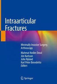 Cover image for Intraarticular Fractures: Minimally Invasive Surgery, Arthroscopy
