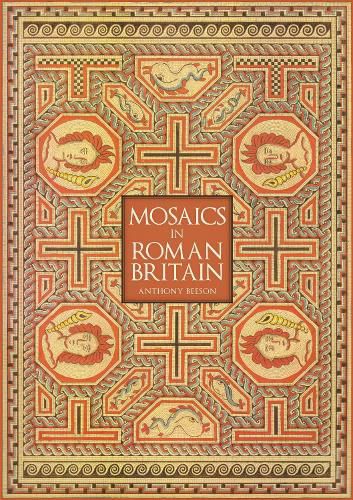 Cover image for Mosaics in Roman Britain