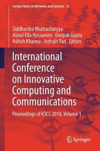 Cover image for International Conference on Innovative Computing and Communications: Proceedings of ICICC 2018, Volume 1