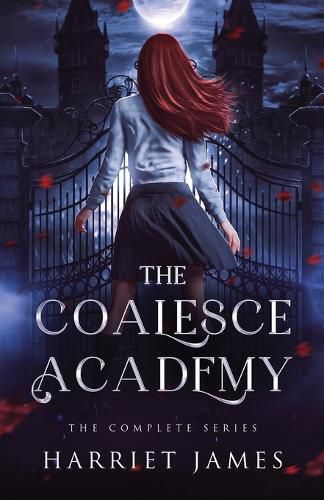 The Coalesce Academy: The Complete Series Anniversary Edition