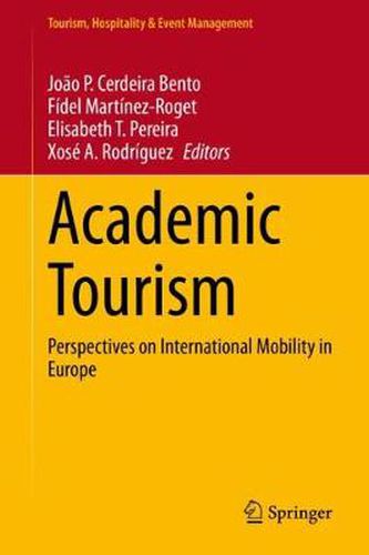 Academic Tourism: Perspectives on International Mobility in Europe