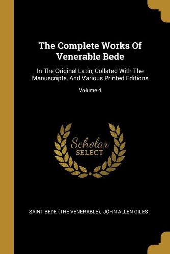 The Complete Works Of Venerable Bede