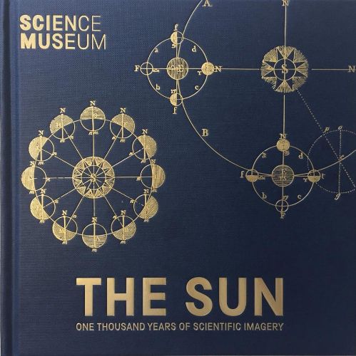 Cover image for The Sun: One Thousand Years of Scientific Imagery