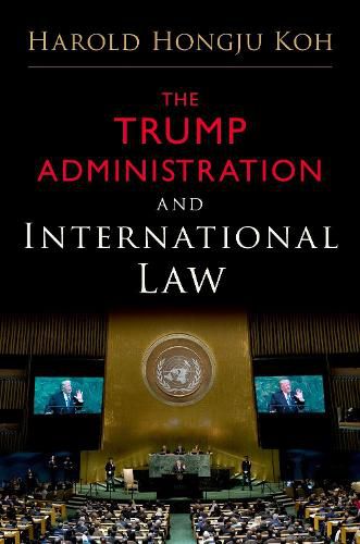 Cover image for The Trump Administration and International Law