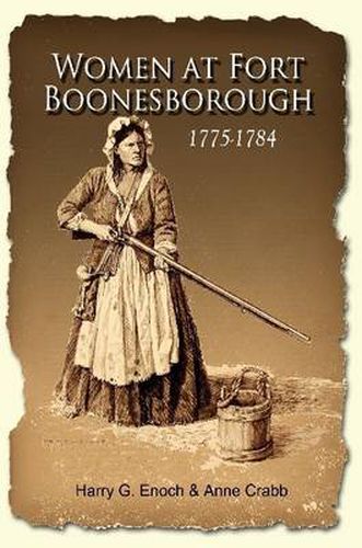 Women at Fort Boonesborough, 1775-1784