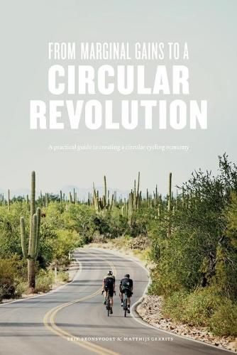 Cover image for From Marginal Gains to a Circular Revolution: A practical guide to creating a circular cycling economy