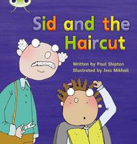 Cover image for Bug Club Phonics Fiction Year 1 Phase 4 Set 12 Sid and the Haircut
