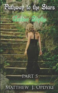 Cover image for Pathway to the Stars: Amber Blythe