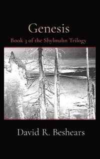 Cover image for Genesis: Book 3 of the Shylmahn Trilogy