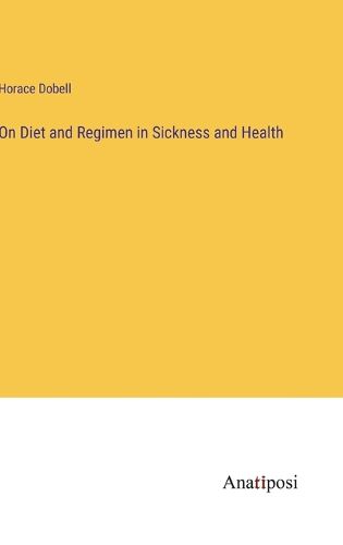 Cover image for On Diet and Regimen in Sickness and Health