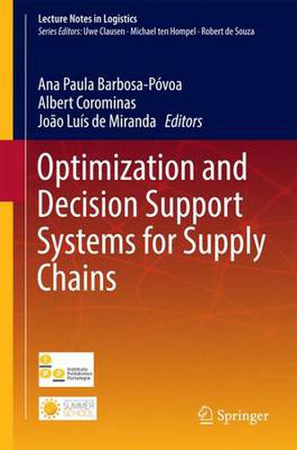 Optimization and Decision Support Systems for Supply Chains