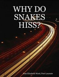 Cover image for Why Do Snakes Hiss?