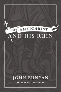 Cover image for Of Antichrist, and His Ruin