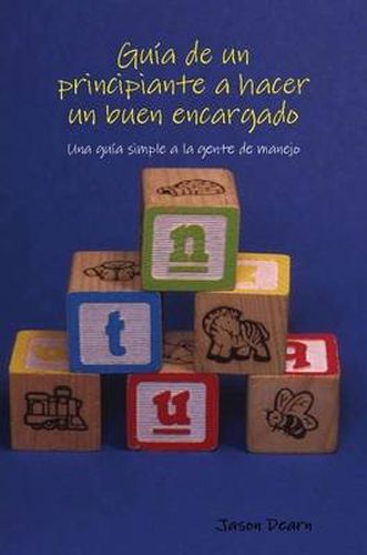 Cover image for Guia De Un Principiante a Hacer Un Buen Encargado