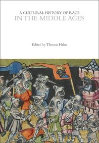 Cover image for A Cultural History of Race in the Middle Ages