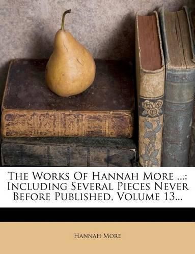 Cover image for The Works Of Hannah More ...