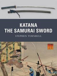Cover image for Katana: The Samurai Sword
