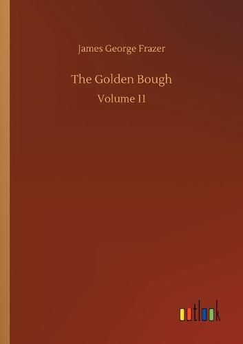 Cover image for The Golden Bough: Volume 11