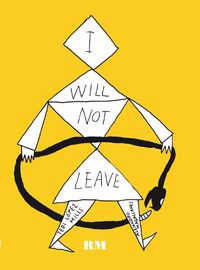 Cover image for I Will Not Leave