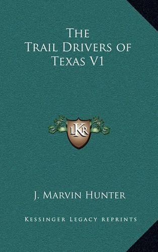 Cover image for The Trail Drivers of Texas V1