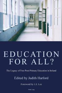Cover image for Education for All?: The Legacy of Free Post-Primary Education in Ireland