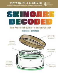 Cover image for Skincare Decoded: Revised and Expanded