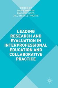 Cover image for Leading Research and Evaluation in Interprofessional Education and Collaborative Practice