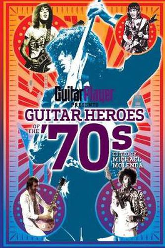 Cover image for Guitar Player Presents Guitar Heroes of the '70s