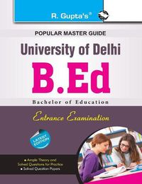 Cover image for Delhi University B.Ed. Entrance Exam Guide