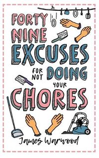 Cover image for 49 Excuses for Not Doing Your Chores