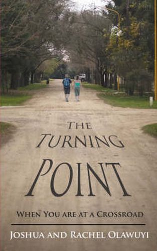 Cover image for The Turning Point: When You Are at a Crossroad