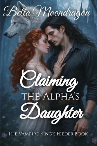 Cover image for Claiming the Alpha's Daughter