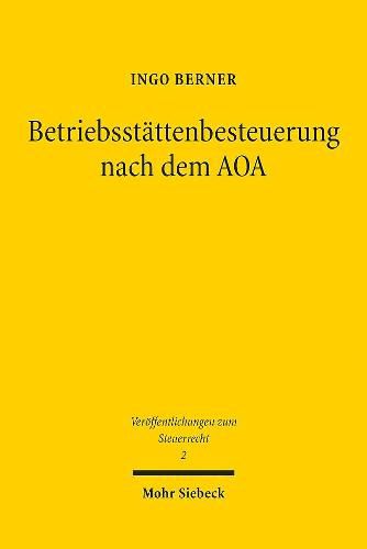 Cover image for Betriebsstattenbesteuerung nach dem AOA: Eine Untersuchung der Implementierung in  1 Abs. 5 AStG