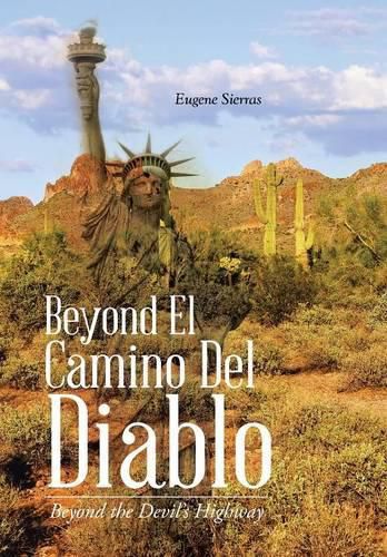 Cover image for Beyond El Camino Del Diablo: Beyond the Devil's Highway